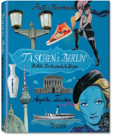 TASCHEN BERLIN- HOTELS, REST.& SHOPS