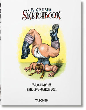 ROBERT CRUMB. SKETCHBOOK VOL. 6. 19982011