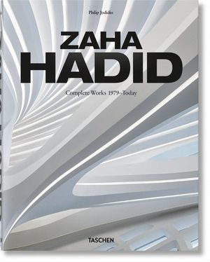 ZAHA HADID. COMPLETE WORKS 1979TODAY. 2020 EDITION