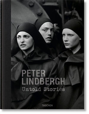 PETER LINDBERGH. UNTOLD STORIES