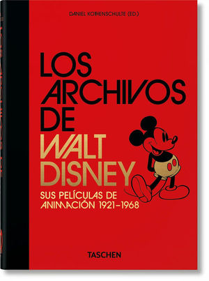 LOS ARCHIVOS DE WALT DISNEY: SUS PELCULAS DE ANIMACIN 1921-1968