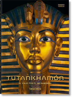 TUTANKHAMON. EL VIAJE POR EL INFRAMUNDO