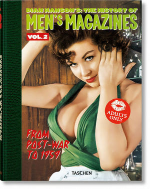 DIAN HANSON'S: THE HISTORY OF MEN'S MAGAZINES. VOL. 2: FROM POST-