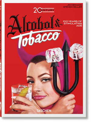 20TH CENTURY ALCOHOL & TOBACCO ADS. 40TH ED.