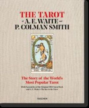 EL TAROT DE A.E. WAITE Y P. COLMAN SMITH. LA HISTORIA DEL TAROT MAS FAMOSO DEL MUNDO