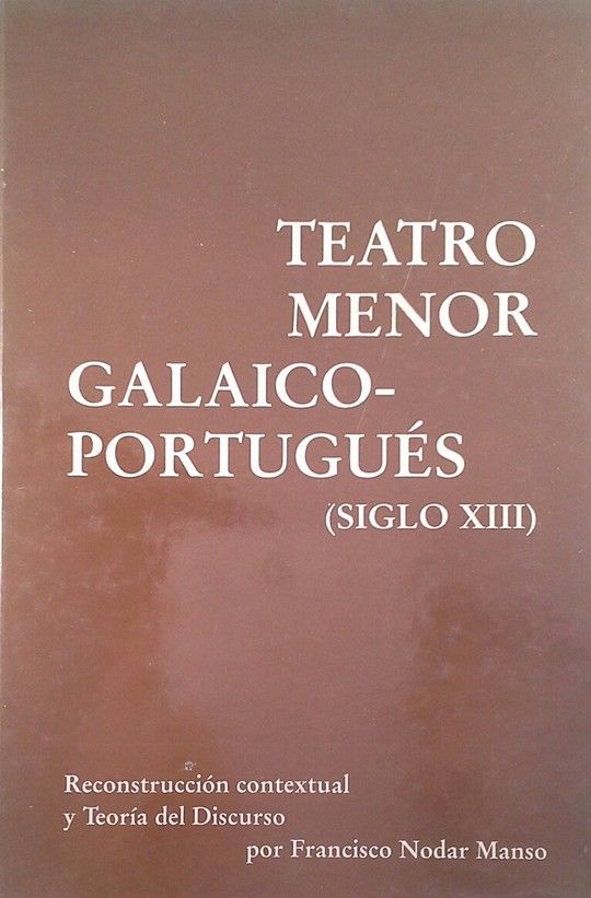 TEATRO MENOR GALAICO-PORTUGU�S (SIGLO XIII)