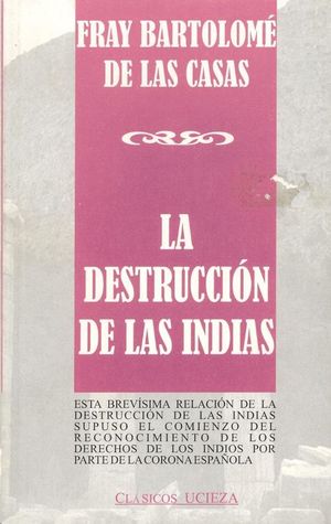 LA DESTRUCCION DE LAS INDIAS