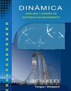 DINAMICA: ANALISIS Y DISE�O DE SISTEMAS EN MOVIMIENTO