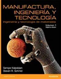 MANUFACTURA , INGENIERIA Y TECNOLOGA  . VOL. 1 . 6ED./2014