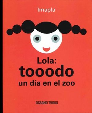 LOLA: TOOODO UN DIA EN EL ZOO