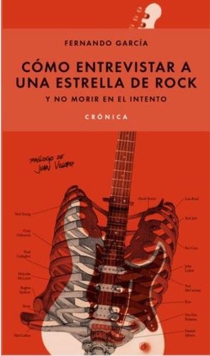 C�MO ENTREVISTAR A UNA ESTRELLA DE ROCK Y NO MORIR EN EL INTENTO