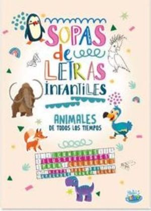 SOPAS DE LETRAS INFANTILES: ANIMALES DE TODOS LOS TIEMPOS