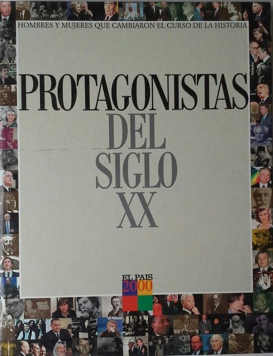 PROTAGONISTAS DEL SIGLO XX