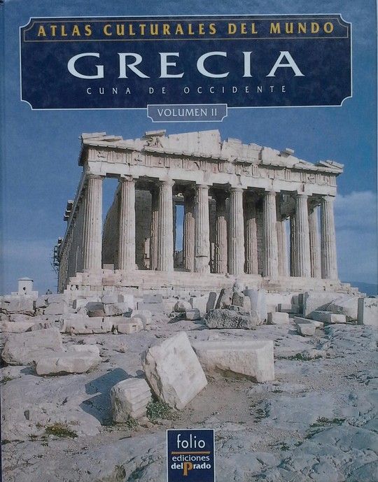ATLAS CULTURALES DEL MUNDO GRECIA VOLUMEN 2