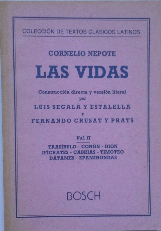LAS VIDAS, VOL. II- (TRASBULO-CONN-DIN-IFCRATES-CABRIAS-TIMOTEO-DTAMES-EPAM