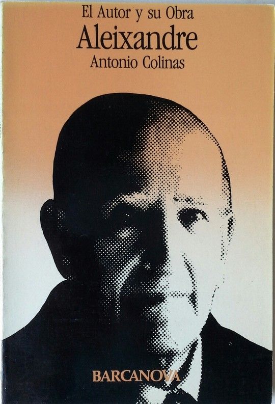 EL AUTOR Y SU OBRA, ALEIXANDRE