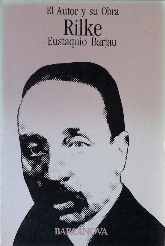EL AUTOR Y SU OBRA, RILKE