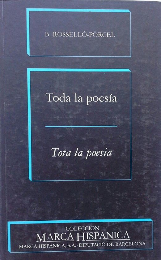 TODA LA POESIA / TOTA LA POESIA