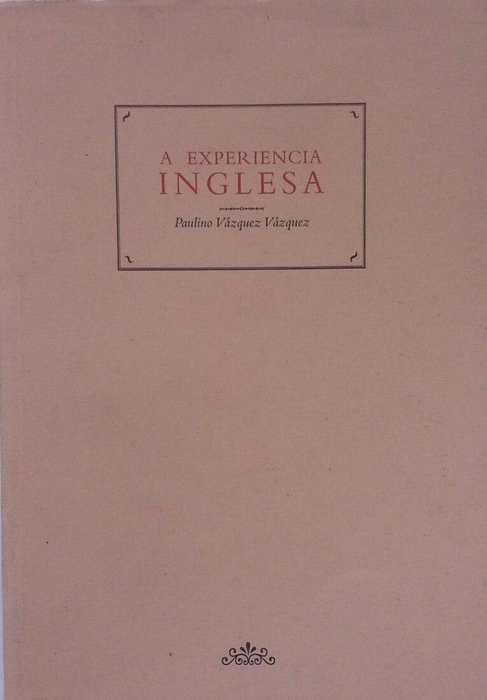 A EXPERIENCIA INGLESA