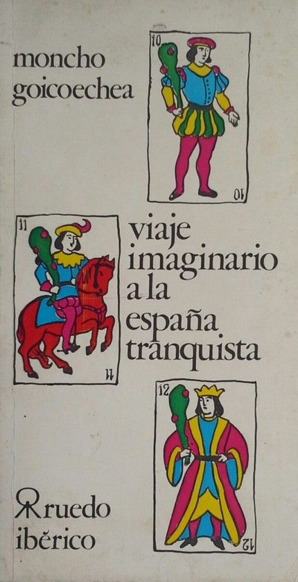 VIAJE IMAGINARIO A LA ESPA�A TRANQUISTA