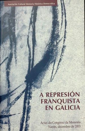 A REPRESION FRANQUISTA EN GALICIA
