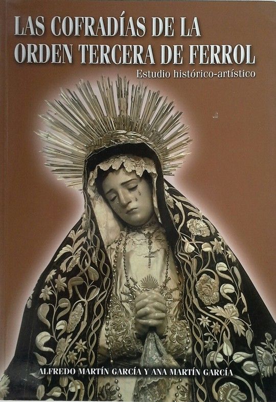LAS COFRADIAS DE LA ORDEN TERCERA DE FERROL