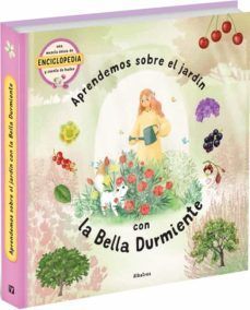 APRENDEMOS SOBRE EL JARDIN CON LA BELLA DURMIENTE