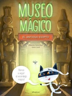 MUSEO MAGICO: EL ANTIGUO EGIPTO