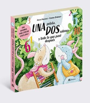 UNA PELOTA, DOS RATONES Y TODO LO QUE PASO DESPUES
