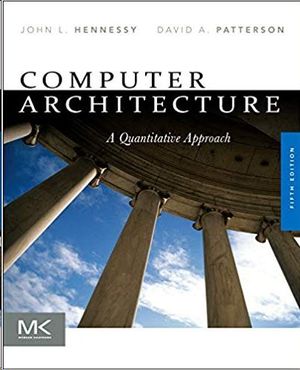 COMPUTER ARCHITECTURE: A QUANTITATIVE APPROACH