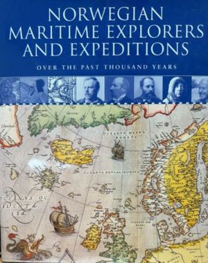 NORWEGUIAN MARITIME EXPLORERS AND EXPEDITIONS