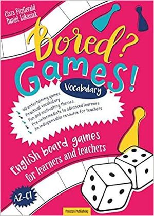 BORED? GAMES! VOCABULARY