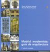 MADRID MODERNISTA: GUA DE ARQUITECTURA