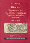 HISTORIA ECCLESIASTICA (DE ORIGINE SCHISMATICO ECCLESIAE PAPISTICAE BICORNIS)