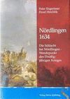 NORDLINGEN 1634.VICTORIA DECISIVA DE LOS TERCIOS.GUERREROS Y BATALLAS
