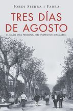 TRES D�AS DE AGOSTO (INSPECTOR MASCARELL 7)