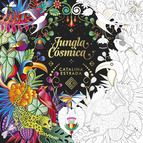 JUNGLA C�SMICA (LIBRO DE COLOREAR PARA ADULTOS)
