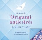 EL LIBRO DEL ORIGAMI ANTIESTR�S