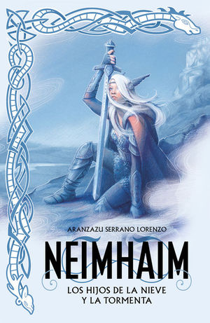 NEIMHAIM 1: LOS HIJOS DE LA NIEVE Y LA TORMENTA