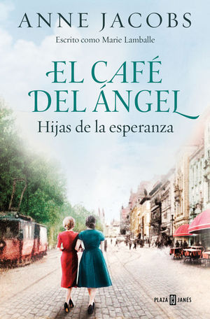 EL CAFE DEL ANGEL 3. HIJAS DE LA ESPERANZA