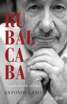 RUBALCABA. UN POLTICO DE VERDAD