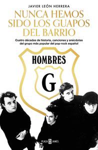 HOMBRES G NUNCA HEMOS SIDO LOS GUAPOS DEL BARRIO