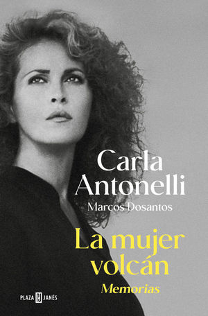 LA MUJER VOLCAN. MEMORIAS DE CARLA ANTONELLI