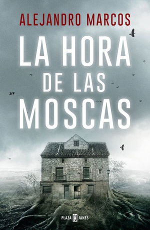 LA HORA DE LAS MOSCAS