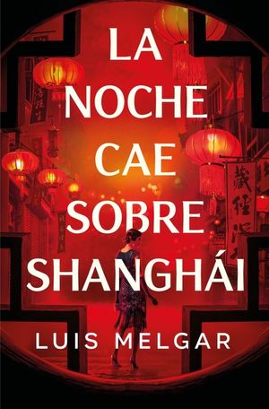NOCHE CAE SOBRE SHANGH�I, LA