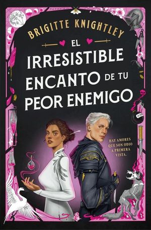 EL IRRESISTIBLE ENCANTO DE TU PEOR ENEMIGO