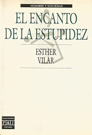 EL ENCANTO DE LA ESTUPIDEZ