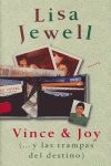 VINCE & JOY. LAS TRAMPAS DEL DESTINO
