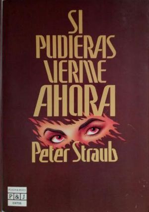 SI PUDIERAS VERME AHORA