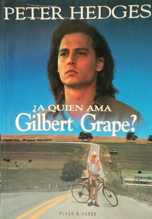 A QUIN AMA GILBERT GRAPE?